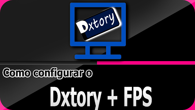 Como configurar o Dxtory
