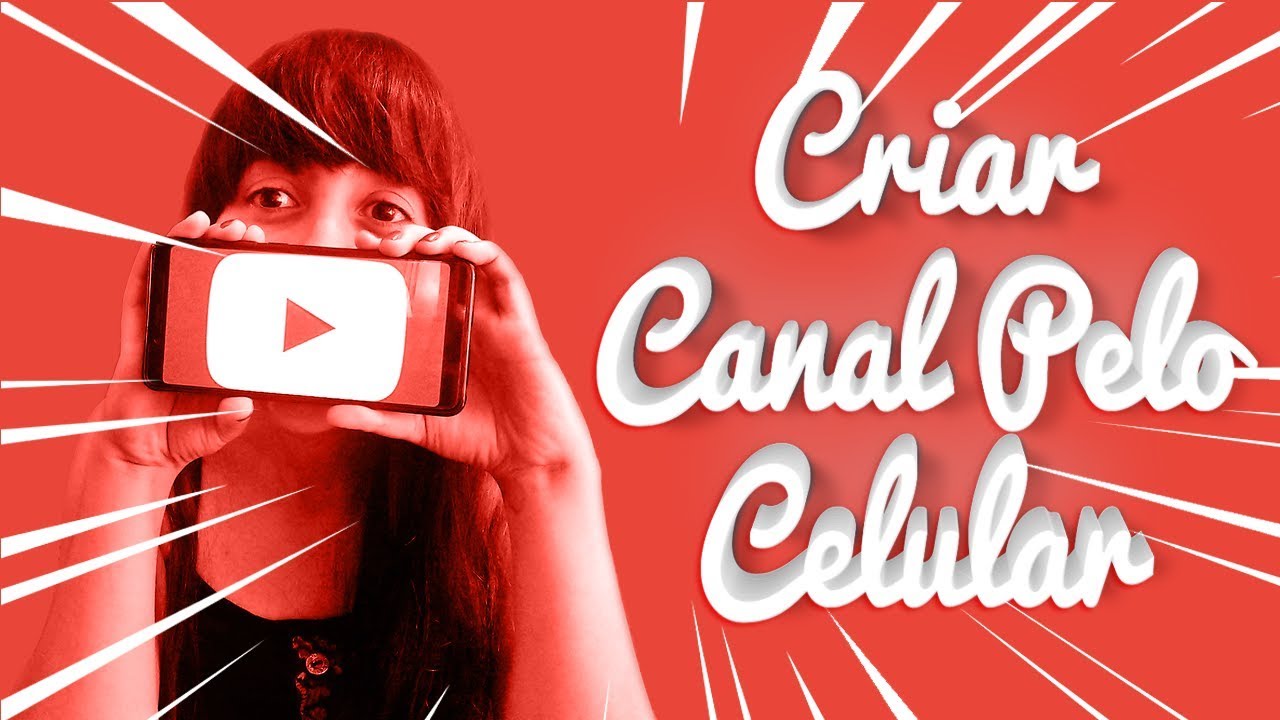Como criar um canal no youtube pelo celular