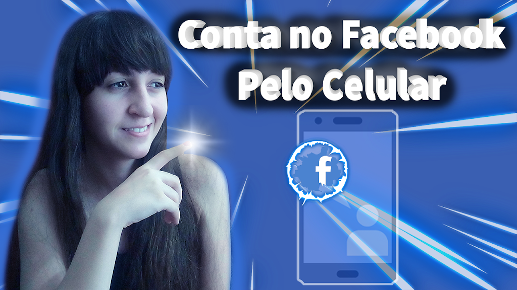 COMO CRIAR UMA CONTA NO FACEBOOK PELO CELULAR