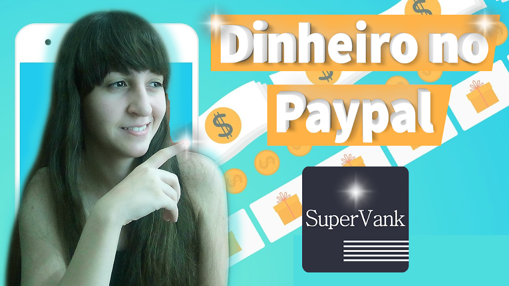 GANHE DINHEIRO NO PAYPAL PELO CELULAR COM O SUPERVANK + ESTRATÉGIA DE INVESTIMENTO