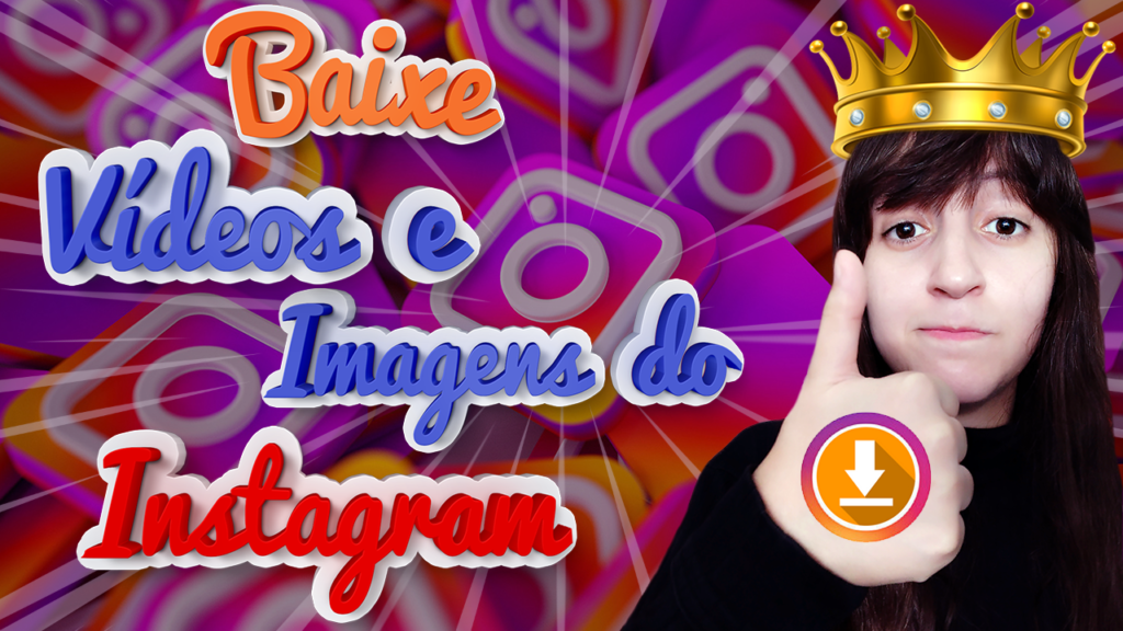 Como BAIXAR VÍDEO E FOTOS do Instagram